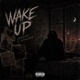 Wake Up feat Officaljay420 Remix Single