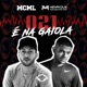 021 É Na Gaiola Single