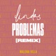 Lindos Problemas Remix Single