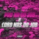 PAU NA DO JOB x CORO NAS DO JOB Single