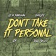 Don t Take It Personal feat Tone Spliff Single