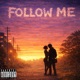 FOLLOW ME Single
