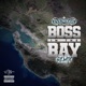 Boss In the Bay feat Dem Hoodstarz Big Rich Erk Tha Jerk Remix Single