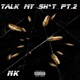 Talk My Shit Pt 2 Single