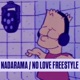 Nadarama No Love Freestyle Single