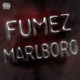 FUMEZ MARLBORO Single