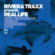 Riviera Traxx Presents Real Life EP