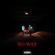 No Way feat Xen Single