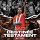Destinée Testament Single