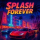 SPLASH FOREVER Single