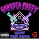 Gangsta Party feat Young Panama Mousey Single