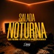 Salada Noturna feat Mc Ruivin Bielzin HG MC Martins sp Single