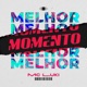 Melhor Momento Single