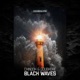 Black Waves Single