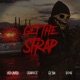 Get the Strap feat Casanova 6ix9ine 50 Cent Single