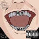 My Way feat 9ine30 Anxious Single