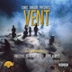 Vent feat Freestyle D Stroy D V Alias Khryst Single