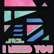 I NEED YOU feat Frankiee Single