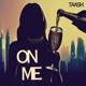 On Me Single
