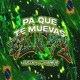 PA QUE TE MUEVAS FUNKY feat El Ecck Iamn rng Single
