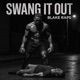 Swang It Out Single