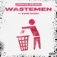Wastemen feat Childish Single