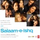 Salaam E Ishq Original Motion Picture Soundtrack