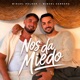 Nos da miedo Single