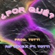 Por Que feat Totti Single
