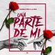 Una Parte de Mí feat Kanelo Pro Single