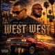 West West feat Lil Eagle Single