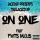 On One feat FWTS MOB Single