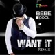 Want It Remix Single