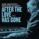 After The Love Has Gone Live EP