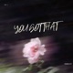 You Got That Single