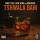 Tswhala Bam EP