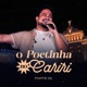 O Poetinha no Cariri Parte 1 EP