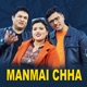 Manmai Chha Single