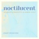 Noctilucent feat zakè Rework Single