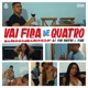 Vai Fica de Quatro Single