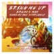 Bring Me Up Breaks Single