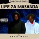 Life Ya Mabanda feat Ebola Mkuu Single