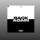 Back again feat RSO Gotti Single