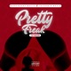 Pretty Freak Single