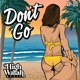 Don t Go Single