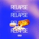 Relapse feat Sneeze Single