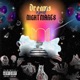 Dreams and Nightmares