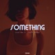 Something Single