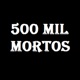 500 Mil Mortos Single