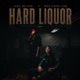 Hard Liquor Single